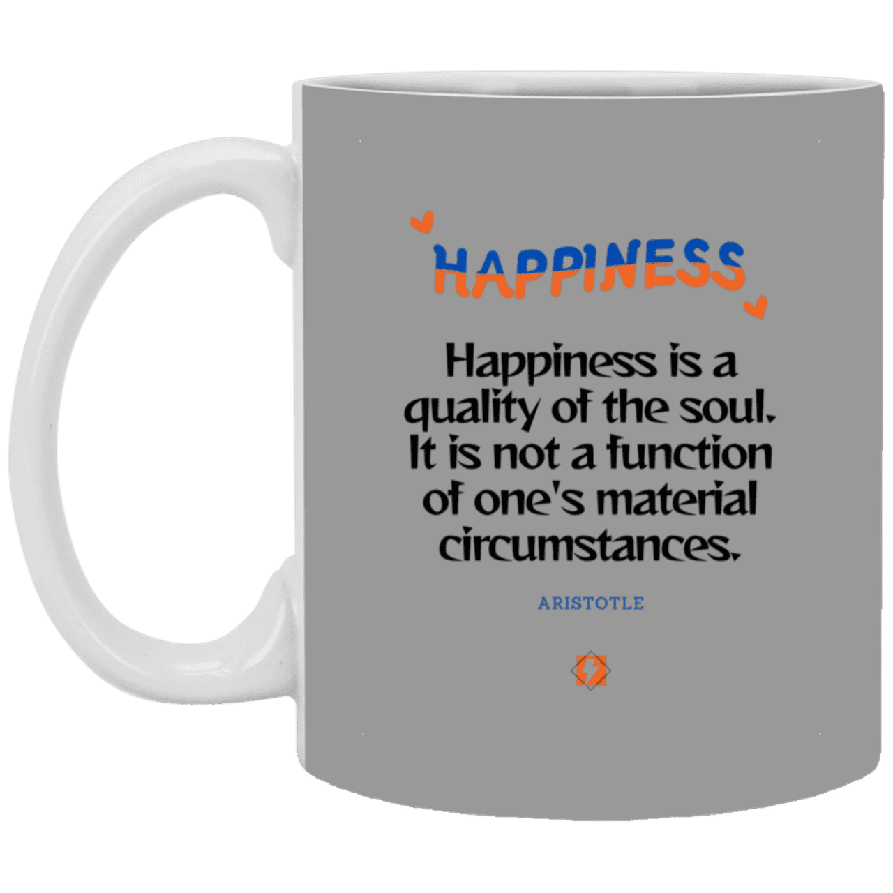 Ceramic Standard Mug 11oz with inspiring Aristotle quote: A112 - Happiness is not circumstantial - Color: Gray