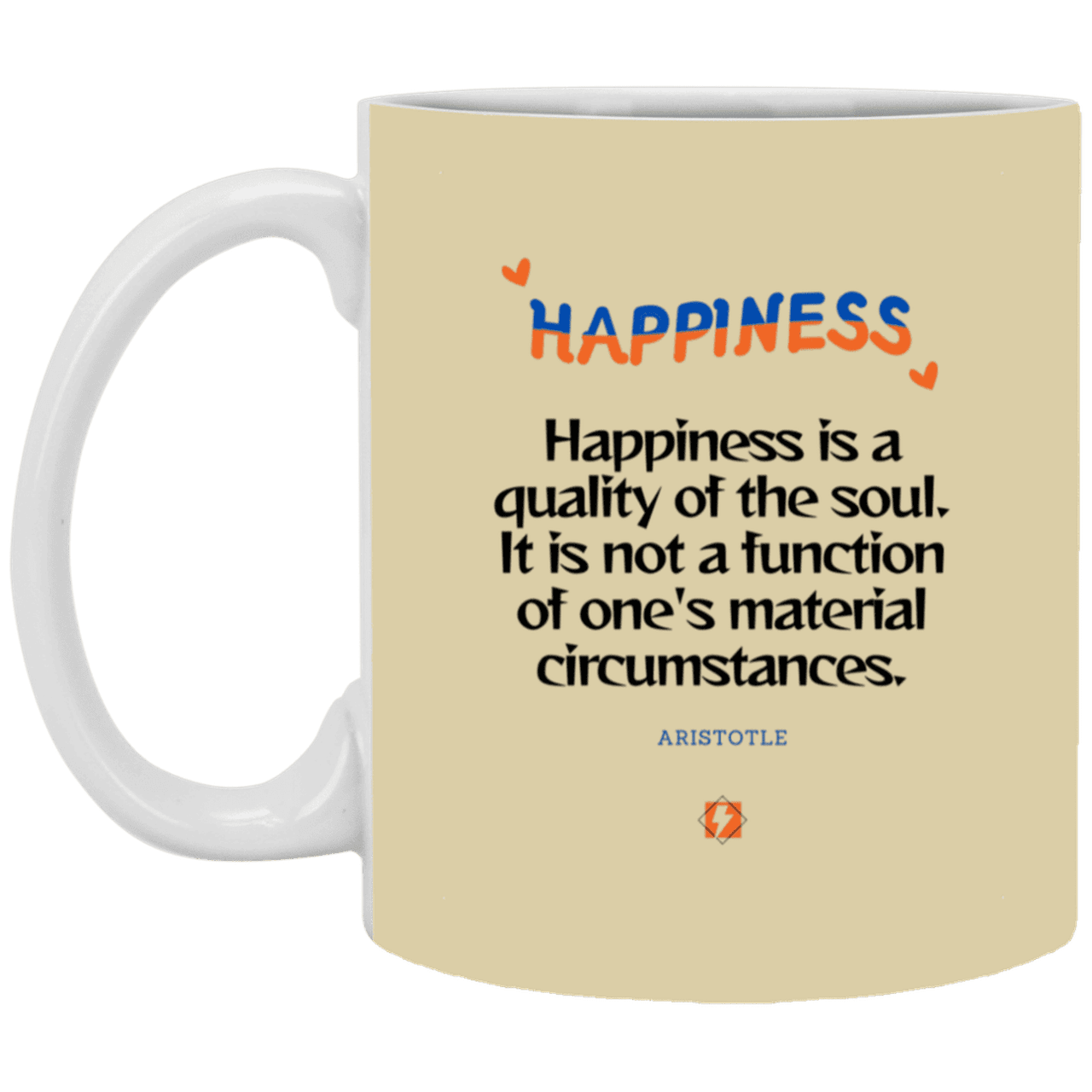 Ceramic Standard Mug 11oz with inspiring Aristotle quote: A112 - Happiness is not circumstantial - Color: Tan