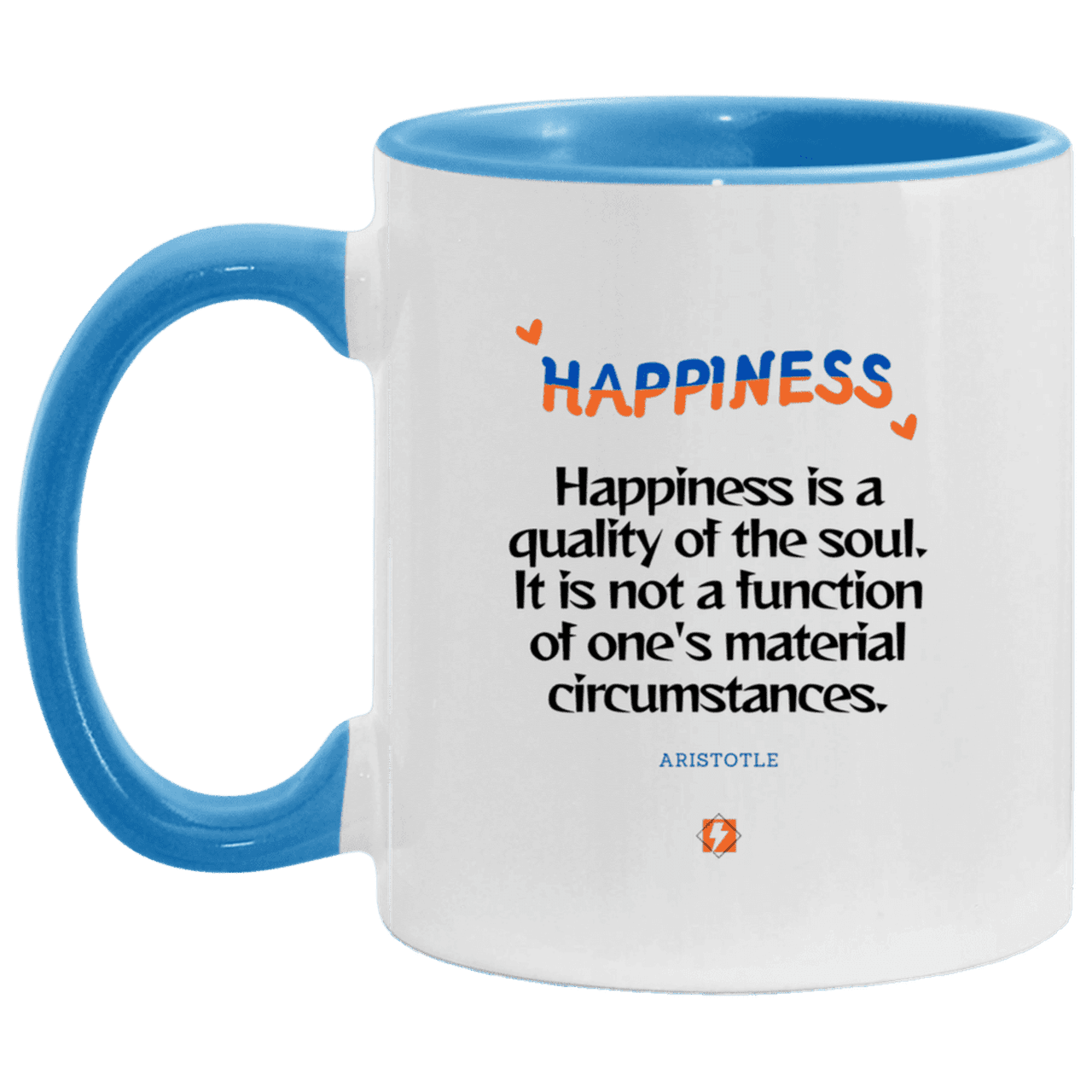 Ceramic Standard Mug 11oz with inspiring Aristotle quote: A112 - Happiness is not circumstantial - Color: White/Light Blue