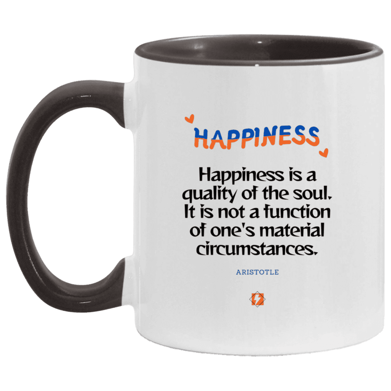 Ceramic Standard Mug 11oz with inspiring Aristotle quote: A112 - Happiness is not circumstantial - Color: White/Black