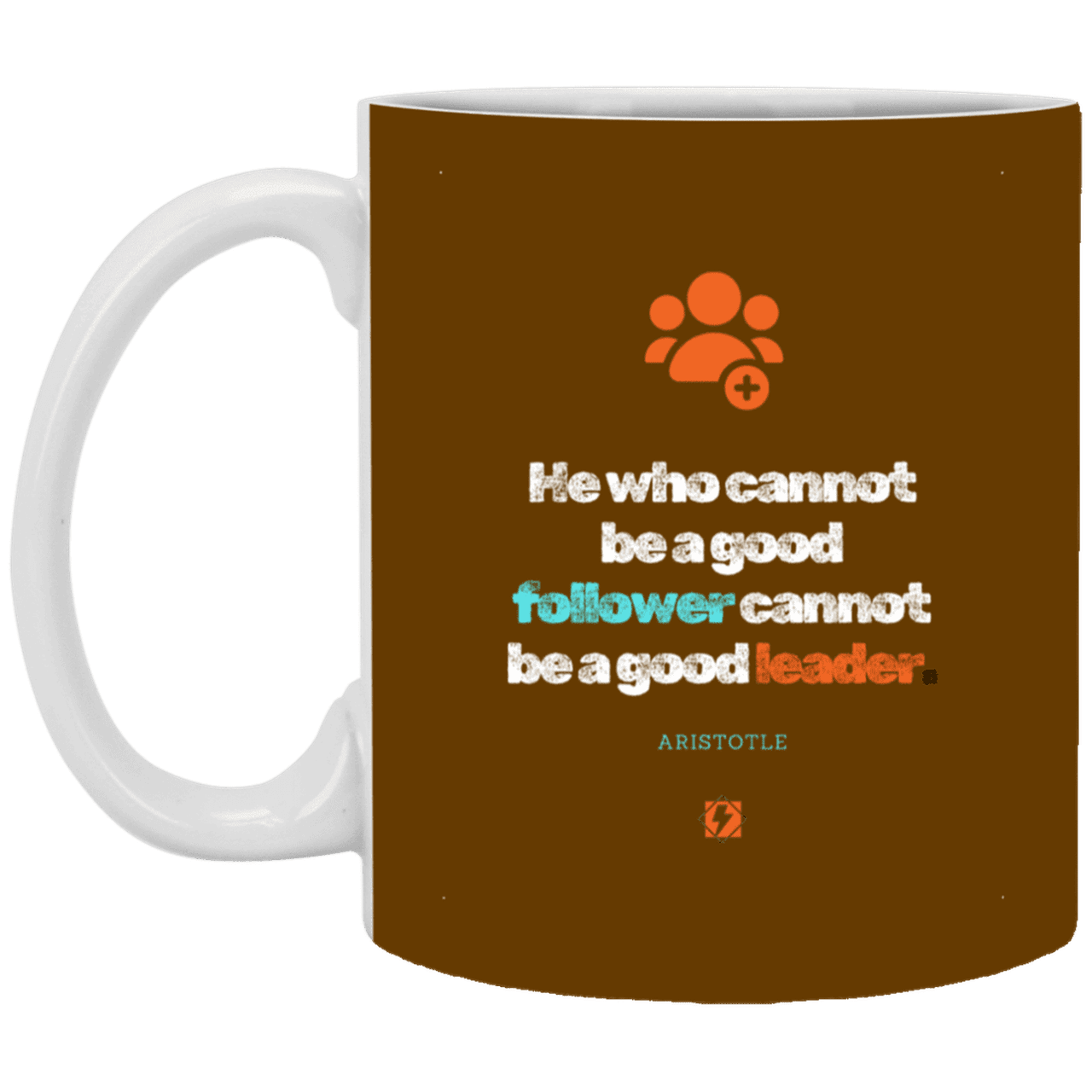 Ceramic Standard Mug 11oz with inspiring Aristotle quote: A113 - True leaders know how to follow - Color: Brown