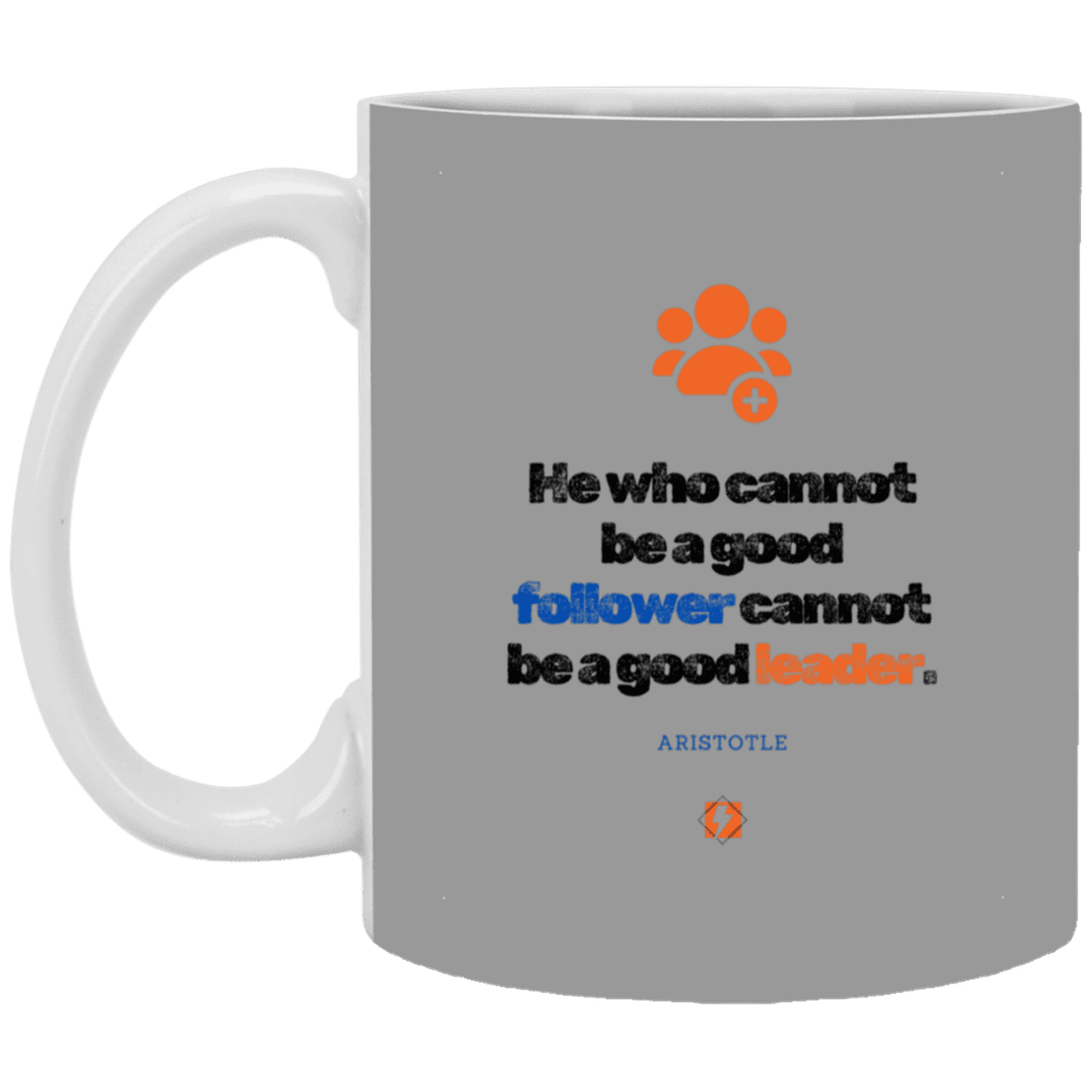 Ceramic Standard Mug 11oz with inspiring Aristotle quote: A113 - True leaders know how to follow - Color: Gray