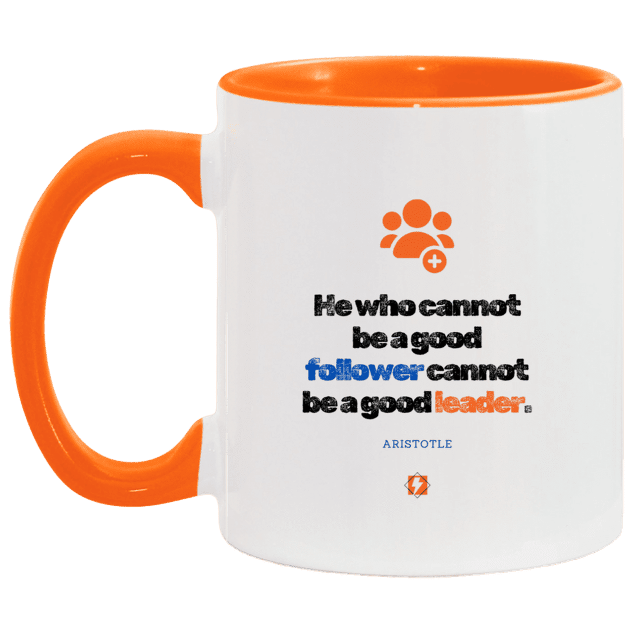 Ceramic Standard Mug 11oz with inspiring Aristotle quote: A113 - True leaders know how to follow - Color: White/Orange