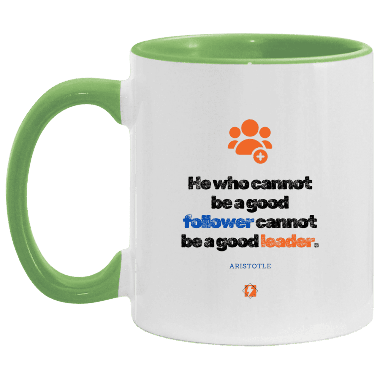 Ceramic Standard Mug 11oz with inspiring Aristotle quote: A113 - True leaders know how to follow - Color: White/Light Green