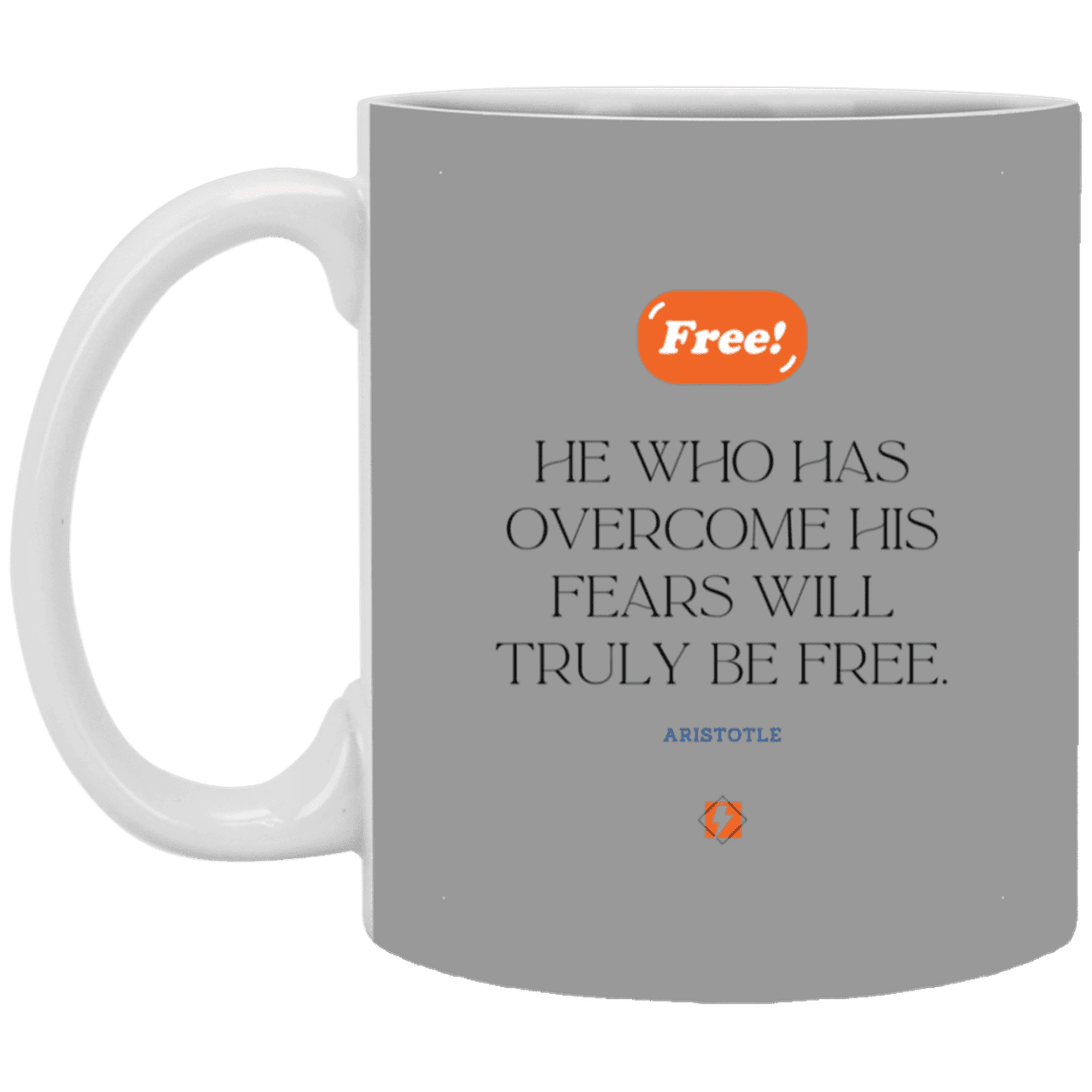 Ceramic Standard Mug 11oz with inspiring Aristotle quote: A114 - True freedom is fearlessness - Color: Gray