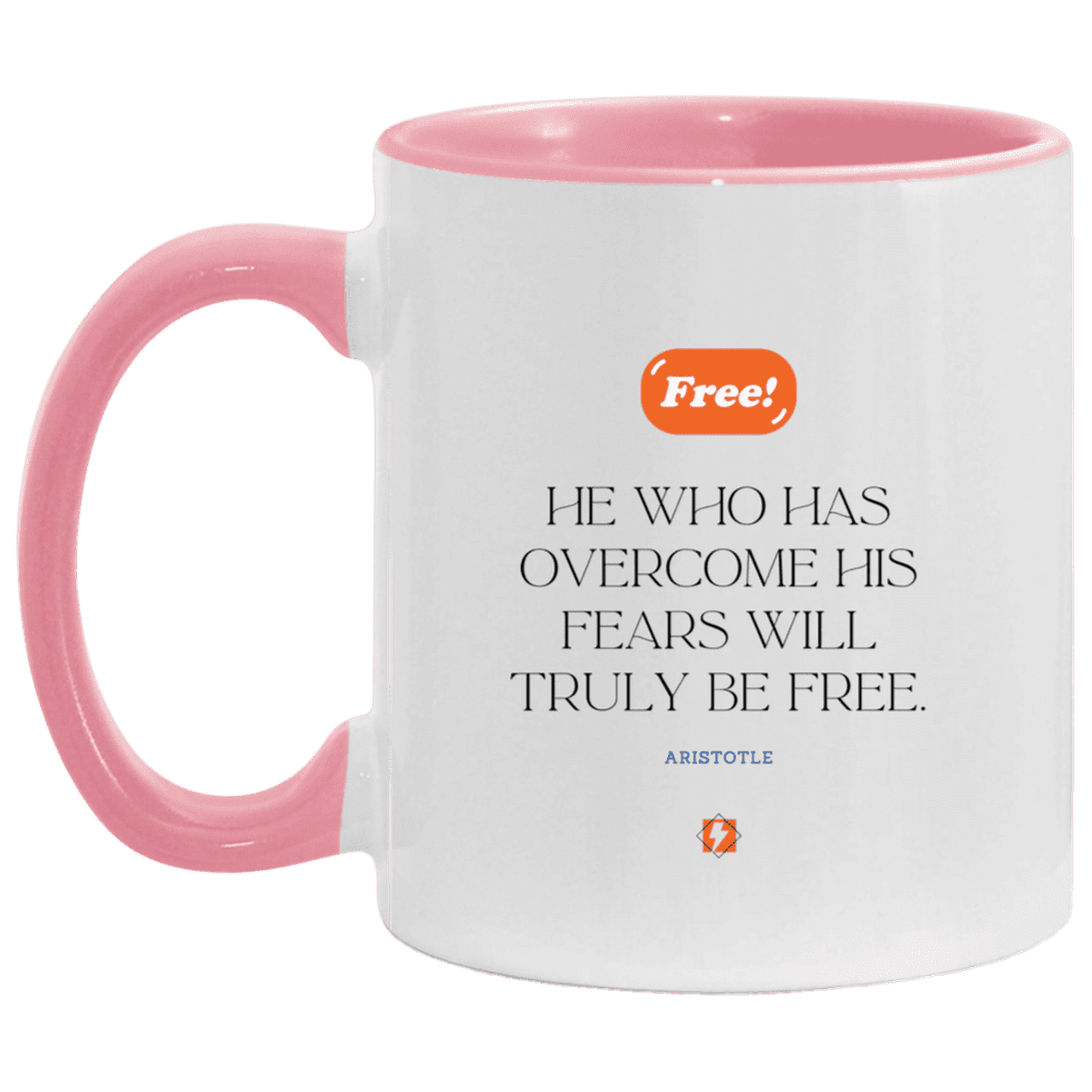 Ceramic Standard Mug 11oz with inspiring Aristotle quote: A114 - True freedom is fearlessness - Color: White/Pink