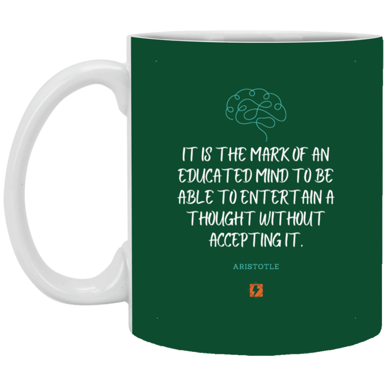 Ceramic Standard Mug 11oz with inspiring Aristotle quote: A117 - Educated minds evaluate everything - Color: Forest