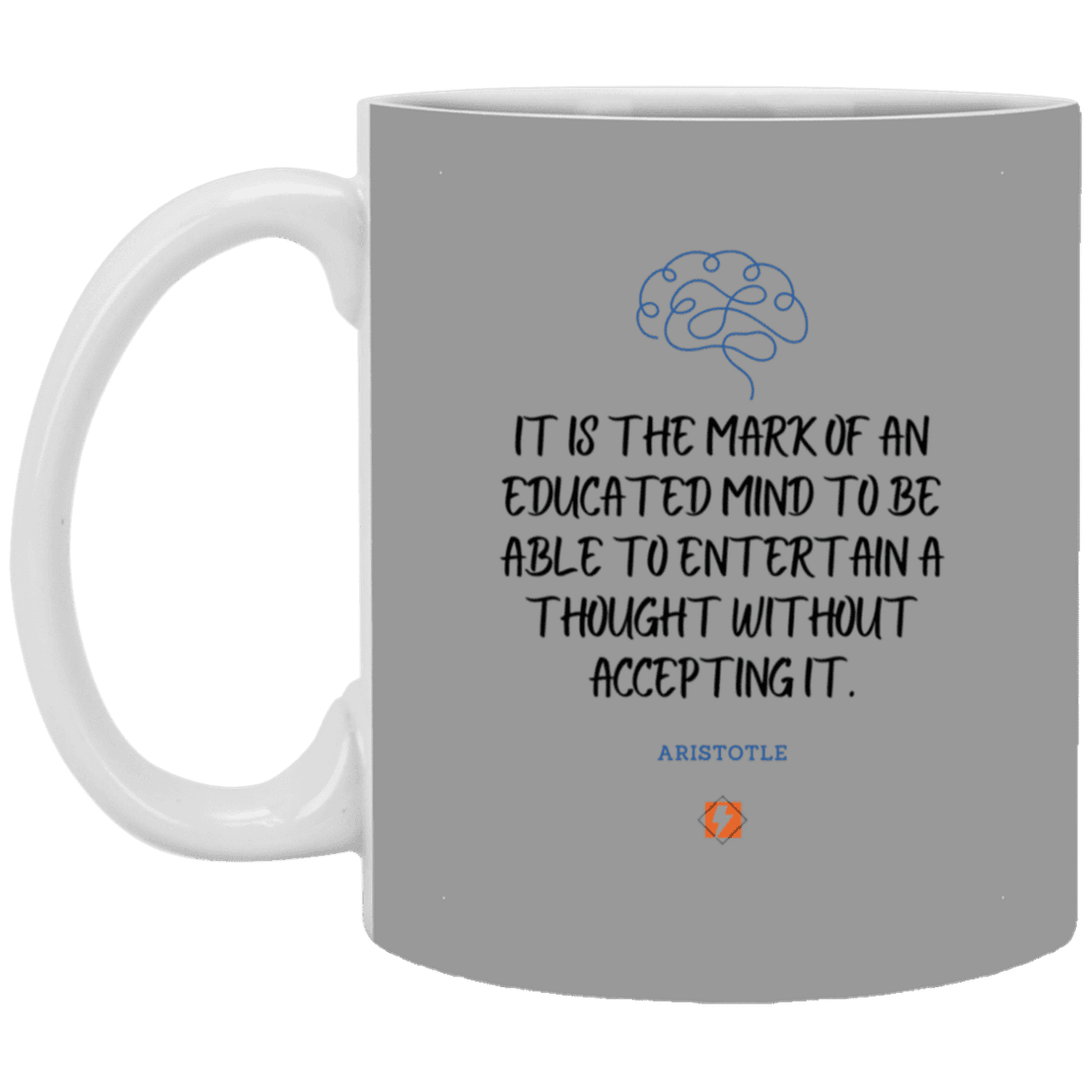 Ceramic Standard Mug 11oz with inspiring Aristotle quote: A117 - Educated minds evaluate everything - Color: Gray