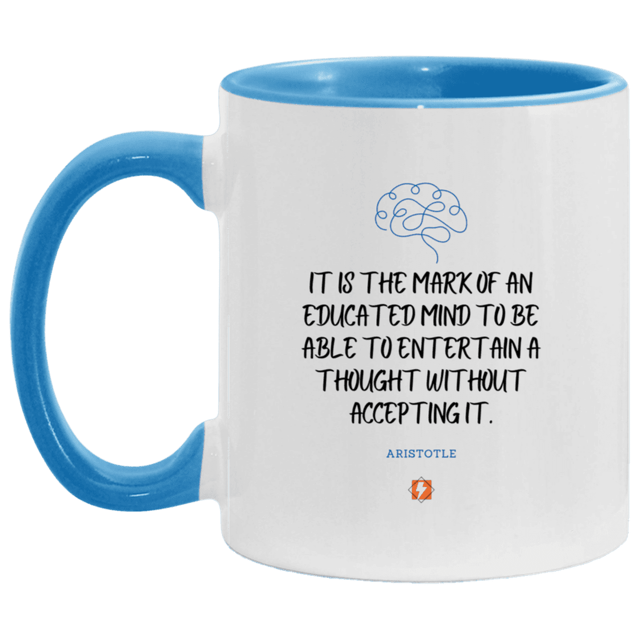 Ceramic Standard Mug 11oz with inspiring Aristotle quote: A117 - Educated minds evaluate everything - Color: White/Light Blue