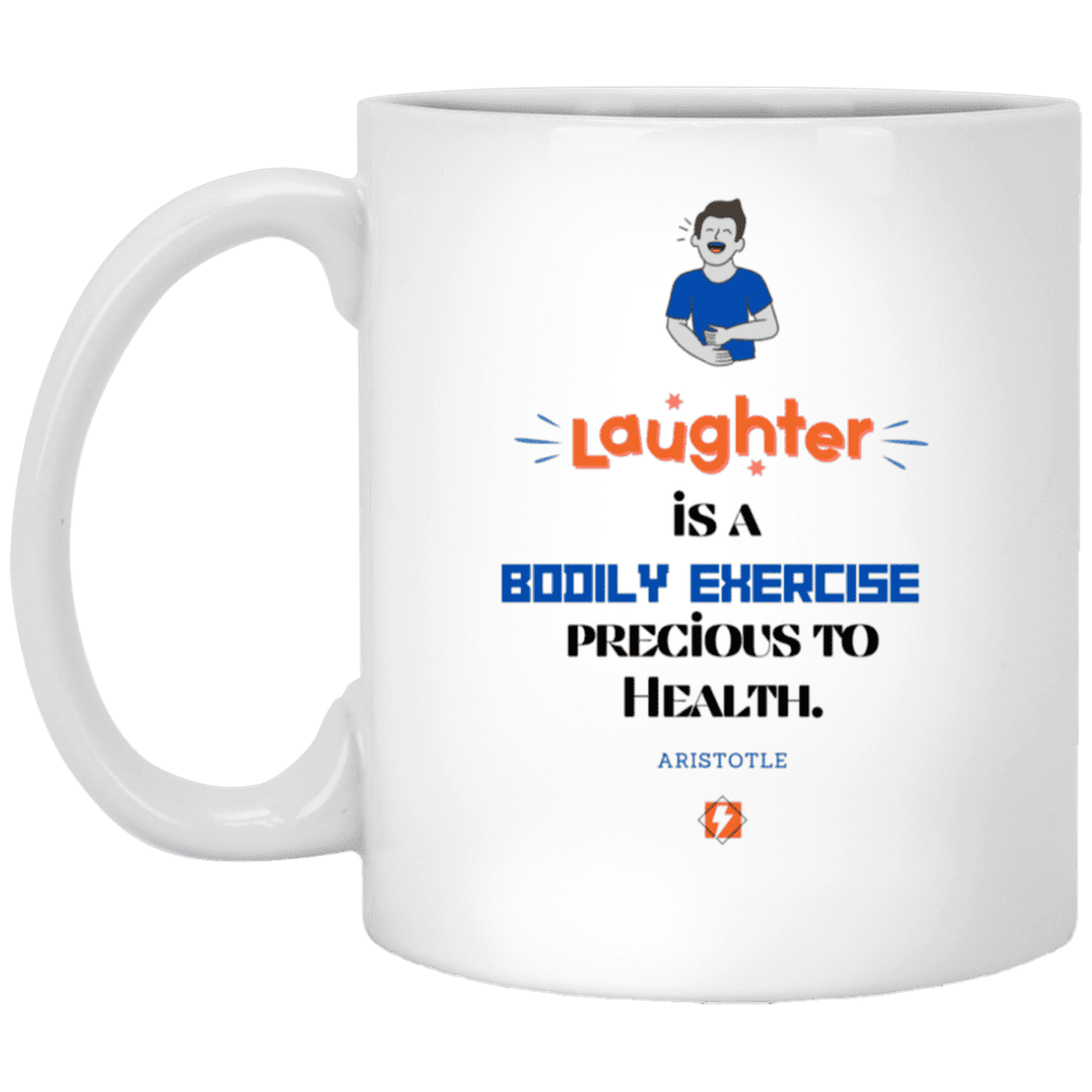 Ceramic Standard Mug 11oz with inspiring Aristotle quote: A118 - Laugh for health - Color: Plain White