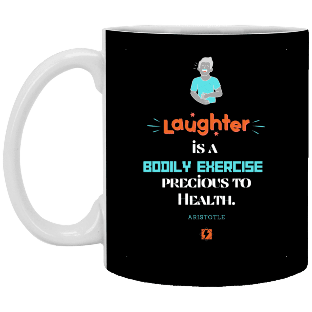 Ceramic Standard Mug 11oz with inspiring Aristotle quote: A118 - Laugh for health - Color: Black White