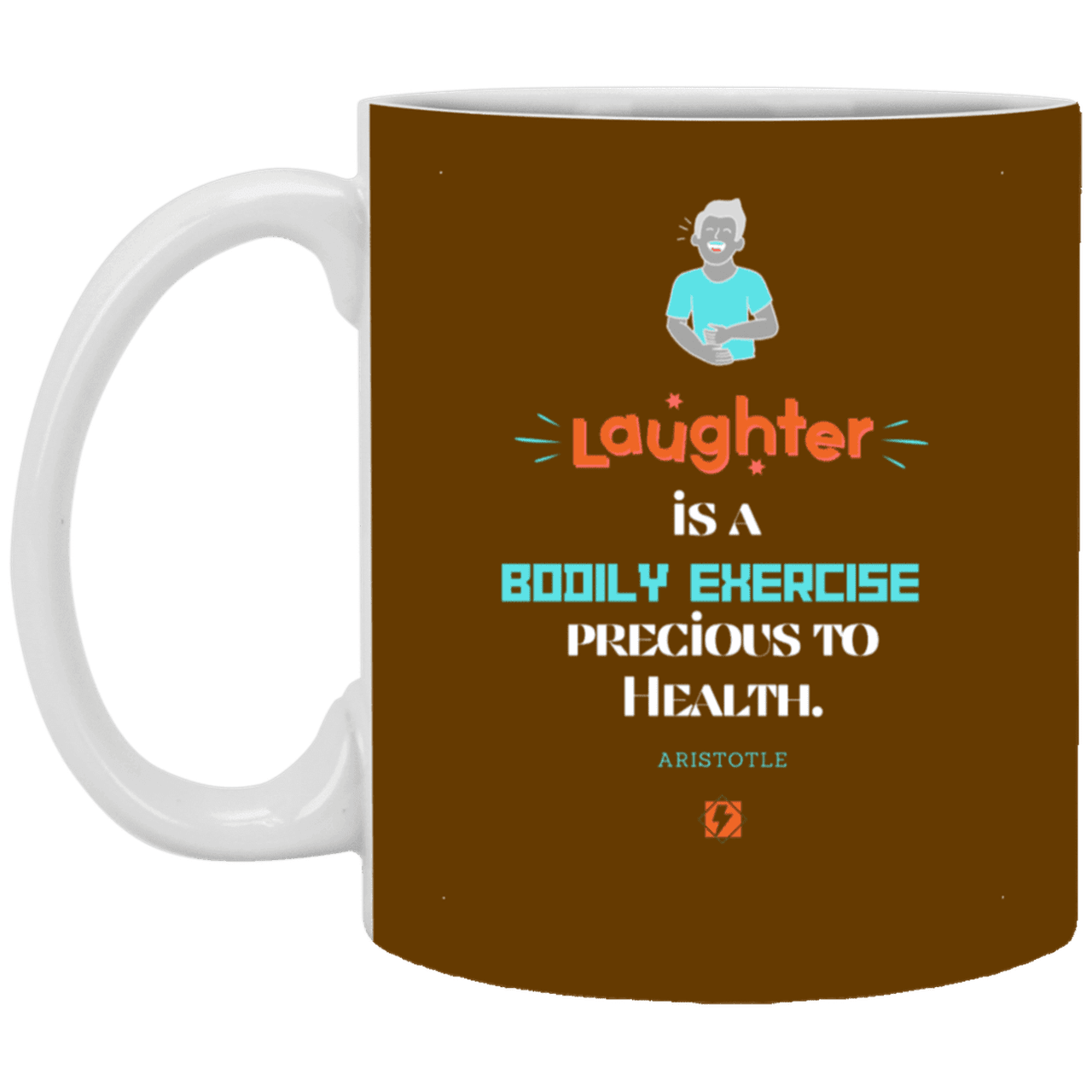 Ceramic Standard Mug 11oz with inspiring Aristotle quote: A118 - Laugh for health - Color: Brown