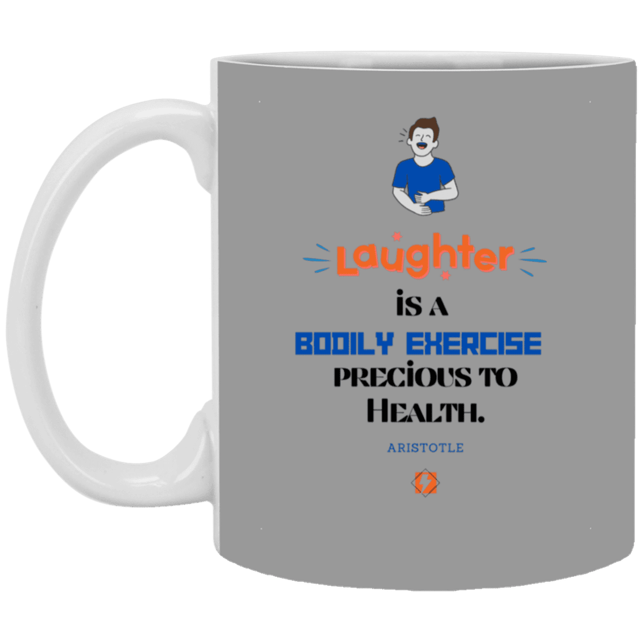 Ceramic Standard Mug 11oz with inspiring Aristotle quote: A118 - Laugh for health - Color: Gray