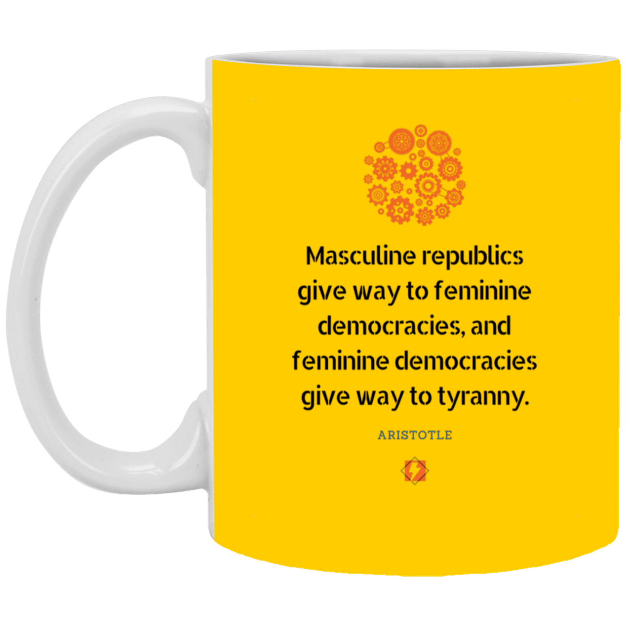 Ceramic Standard Mug 11oz with inspiring Aristotle quote: A121 - Republic to Democracy to Tyranny - Color: Athletic Gold