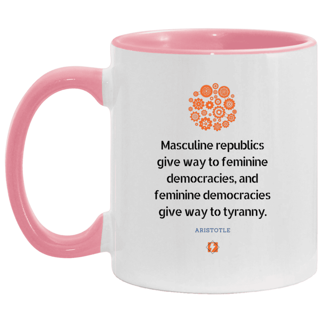 Ceramic Standard Mug 11oz with inspiring Aristotle quote: A121 - Republic to Democracy to Tyranny - Color: White/Pink