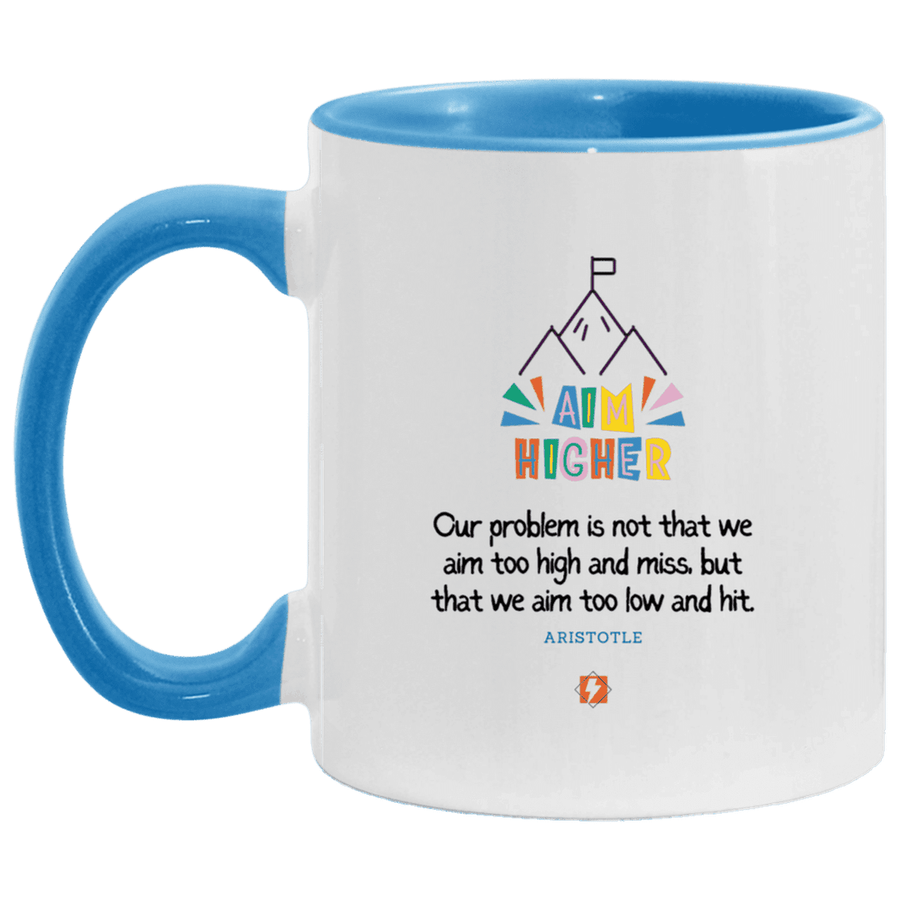 Ceramic Standard Mug 11oz with inspiring Aristotle quote: A122 - Aim higher #1 - Color: White/Light Blue