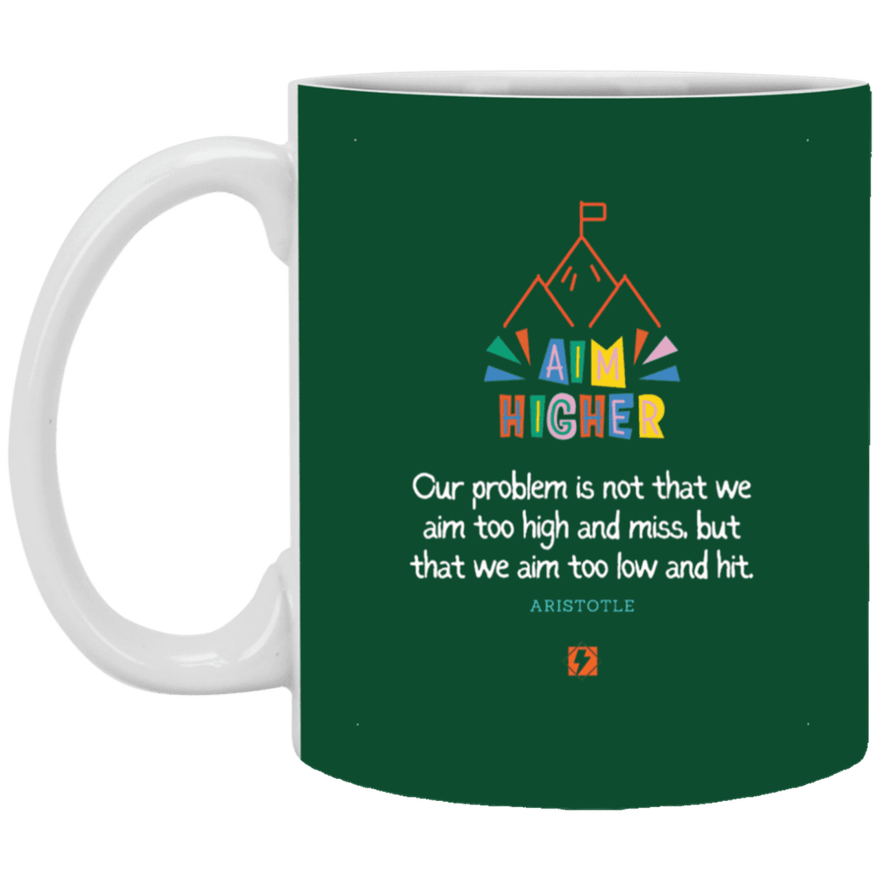 Ceramic Standard Mug 11oz with inspiring Aristotle quote: A122 - Aim higher #1 - Color: Forest