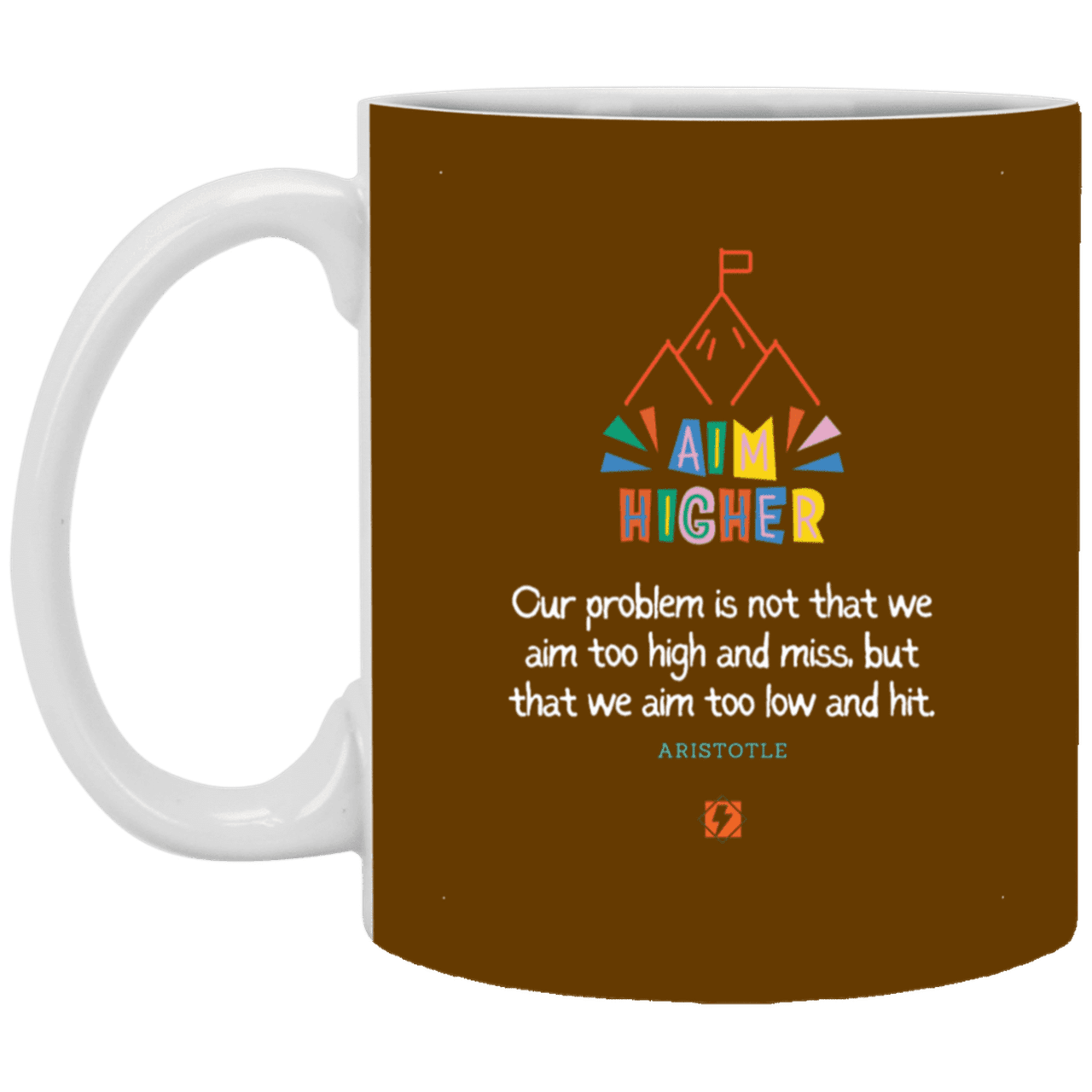 Ceramic Standard Mug 11oz with inspiring Aristotle quote: A122 - Aim higher #1 - Color: Brown