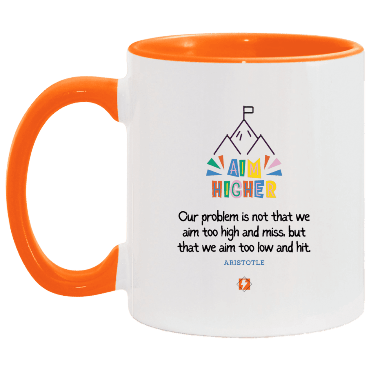 Ceramic Standard Mug 11oz with inspiring Aristotle quote: A122 - Aim higher #1 - Color: White/Orange