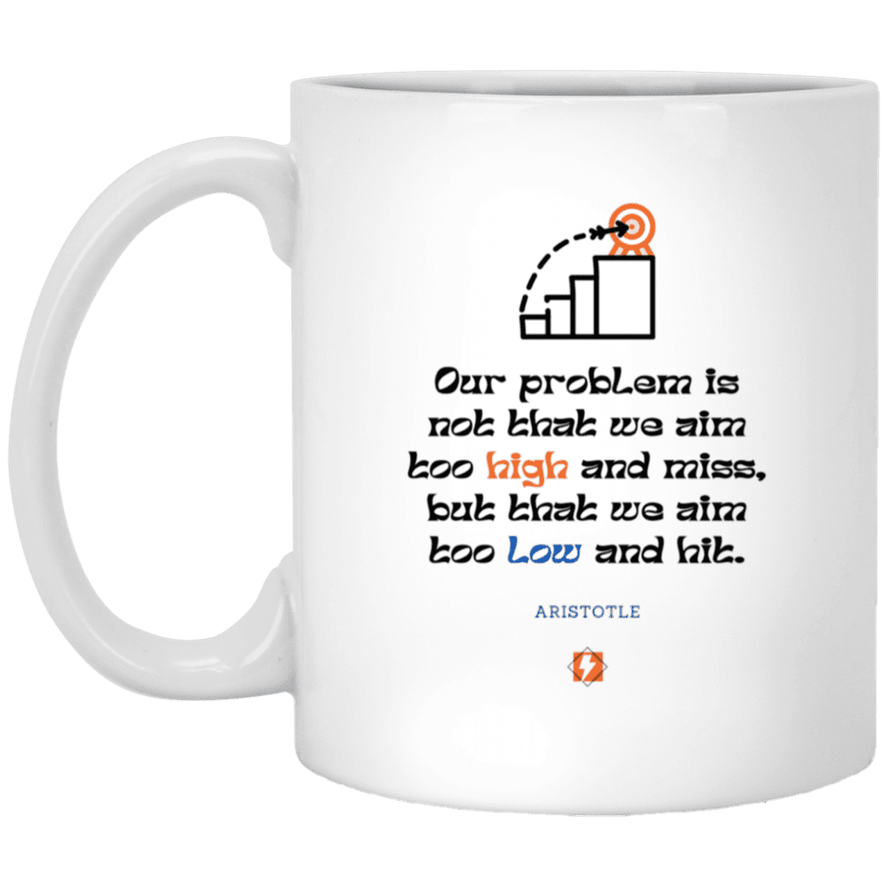 Ceramic Standard Mug 11oz with inspiring Aristotle quote: A123 - Aim Higher #2 - Color: Plain White