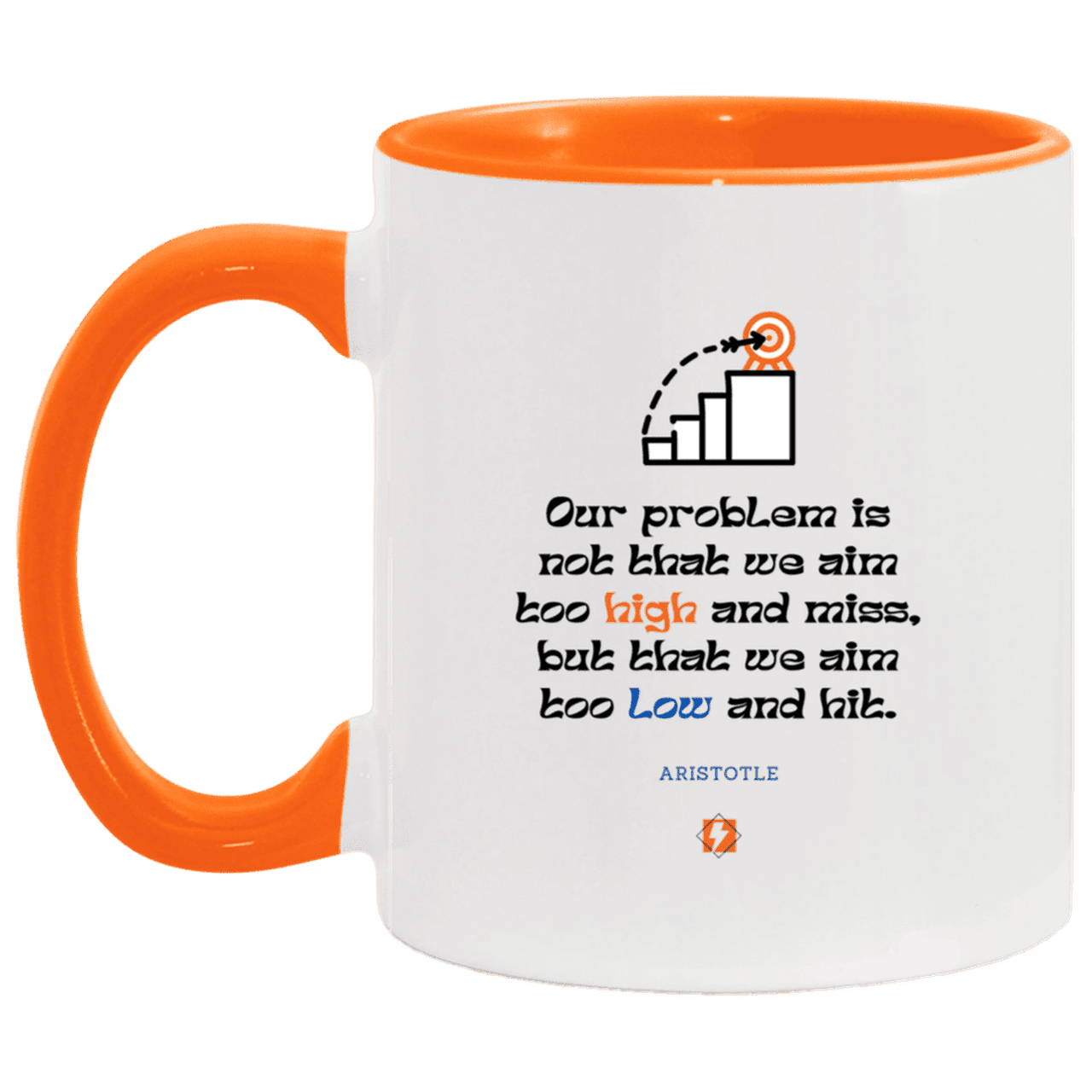 Ceramic Standard Mug 11oz with inspiring Aristotle quote: A123 - Aim Higher #2 - Color: White/Orange