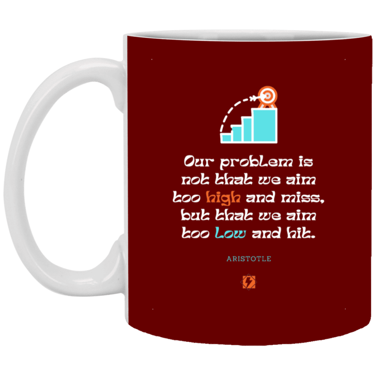 Ceramic Standard Mug 11oz with inspiring Aristotle quote: A123 - Aim Higher #2 - Color: Maroon