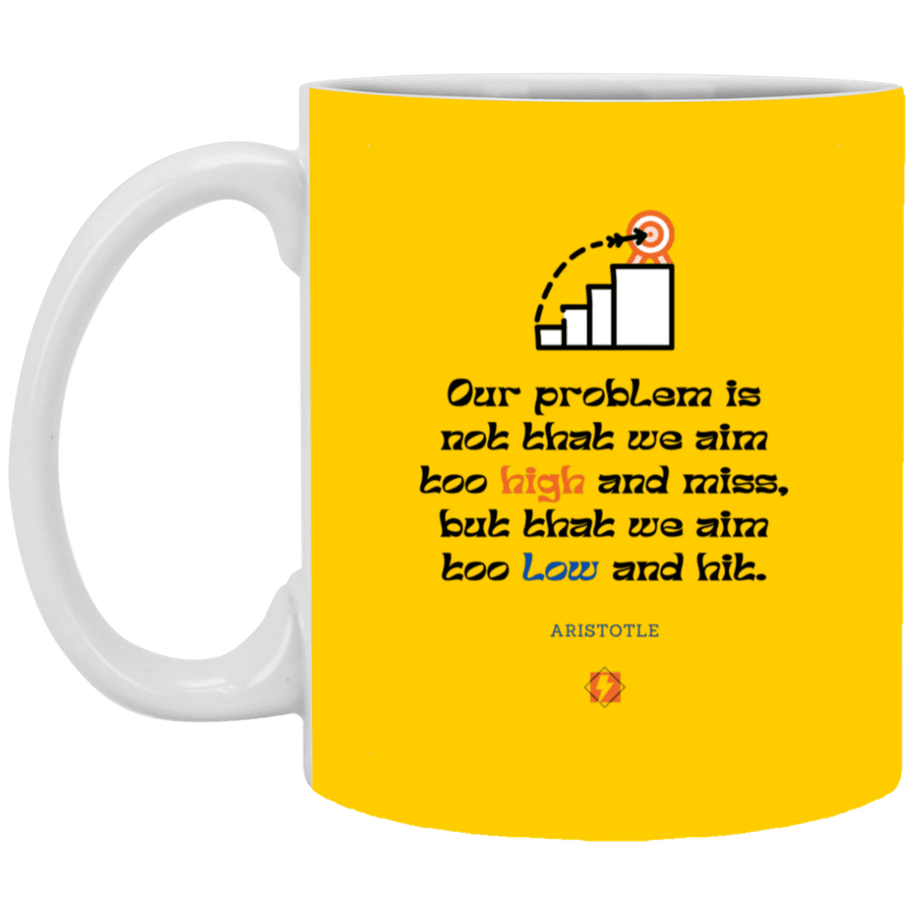 Ceramic Standard Mug 11oz with inspiring Aristotle quote: A123 - Aim Higher #2 - Color: Athletic Gold