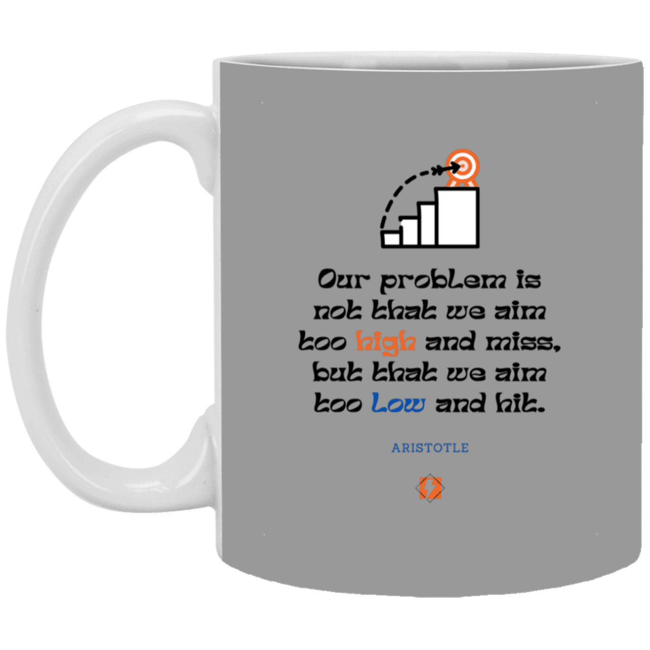 Ceramic Standard Mug 11oz with inspiring Aristotle quote: A123 - Aim Higher #2 - Color: Gray