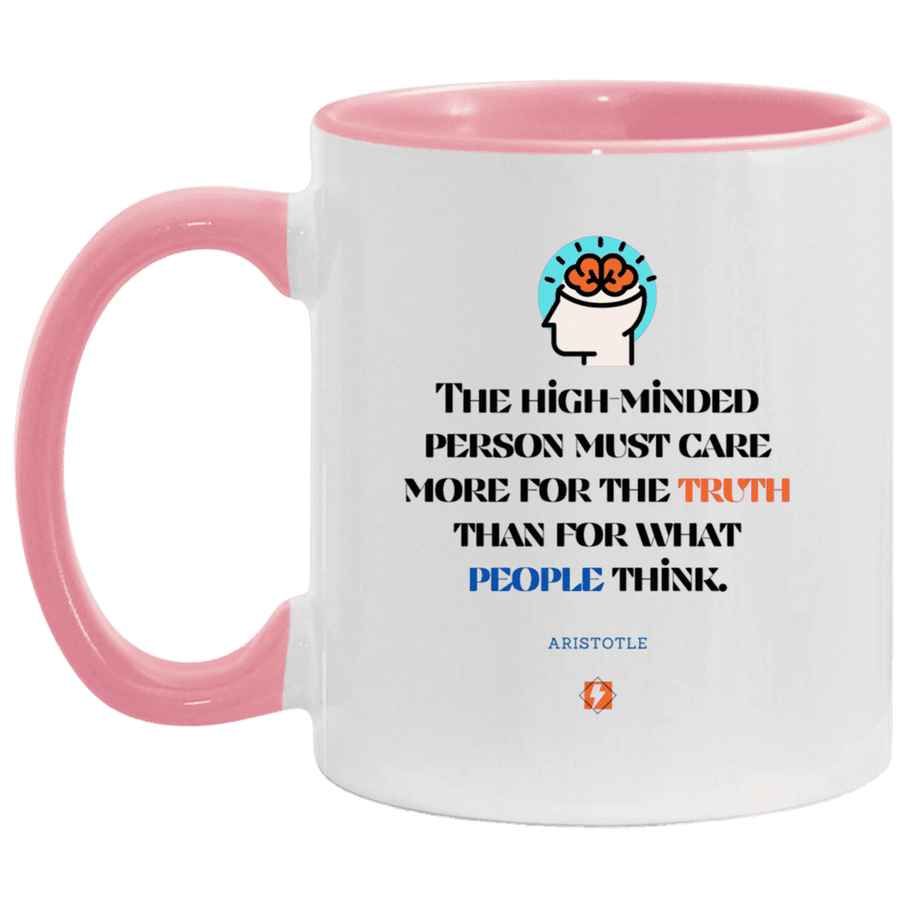 Ceramic Standard Mug 11oz with inspiring Aristotle quote: A126 - Truth cares not for opinions - Color: White/Pink