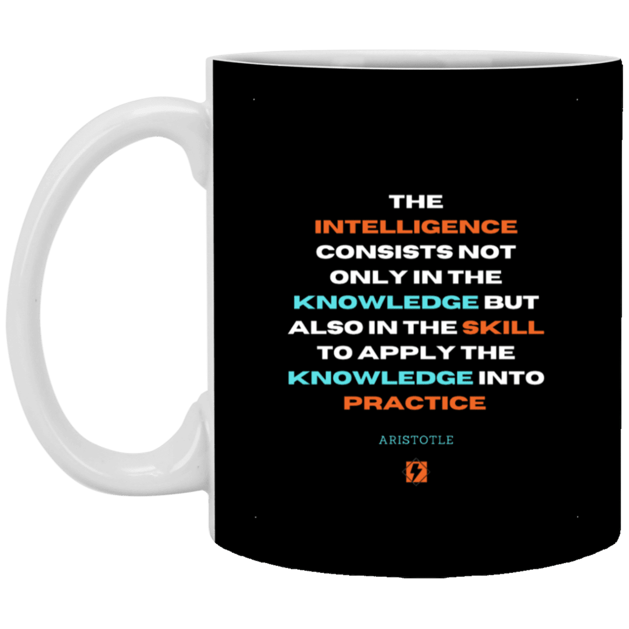 Ceramic Standard Mug 11oz with inspiring Aristotle quote: A127 - Intelligence vs Knowledge - Color: Black White