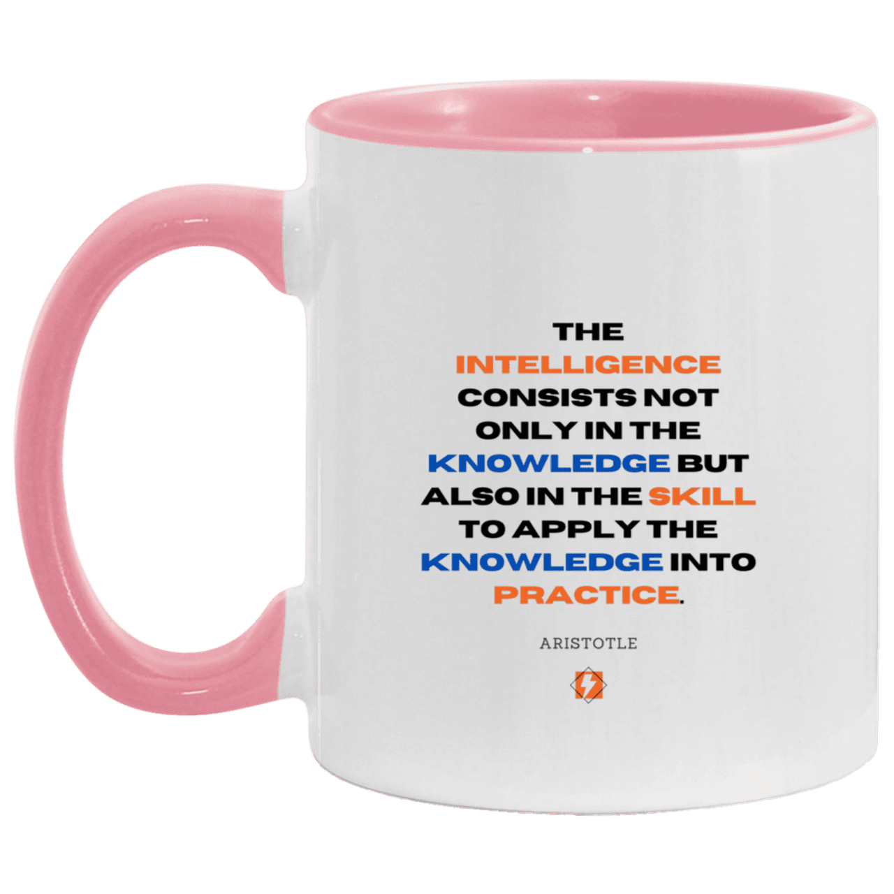 Ceramic Standard Mug 11oz with inspiring Aristotle quote: A127 - Intelligence vs Knowledge - Color: White/Pink