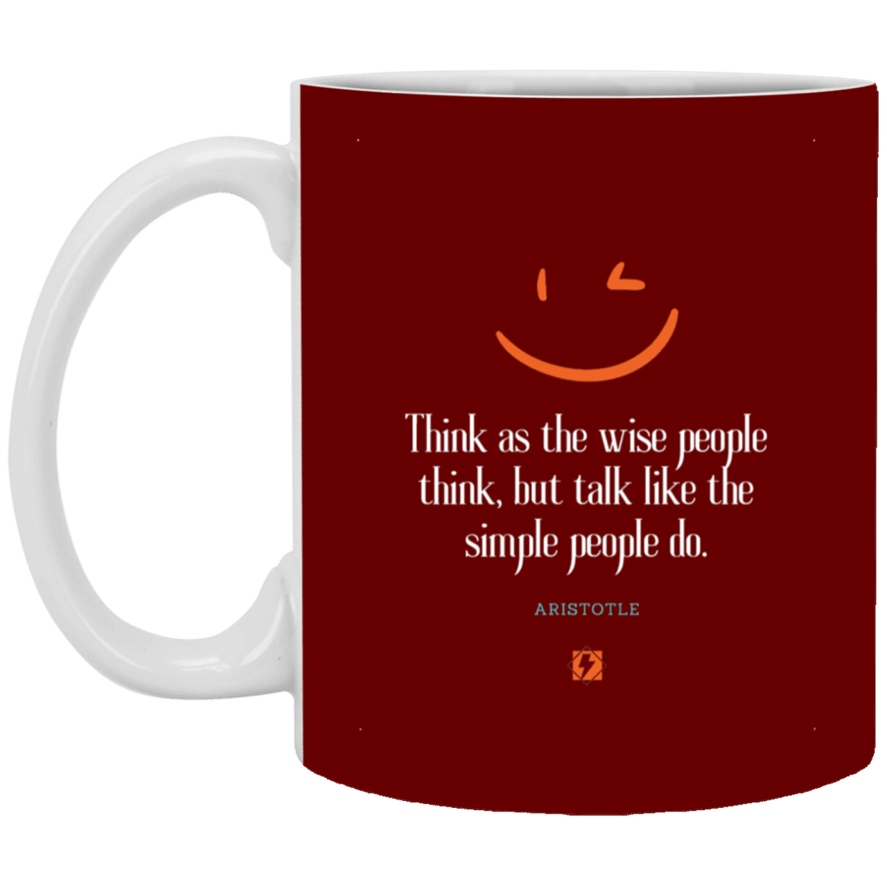 Ceramic Standard Mug 11oz with inspiring Aristotle quote: A129 - Think wisely speak simply - Color: Maroon