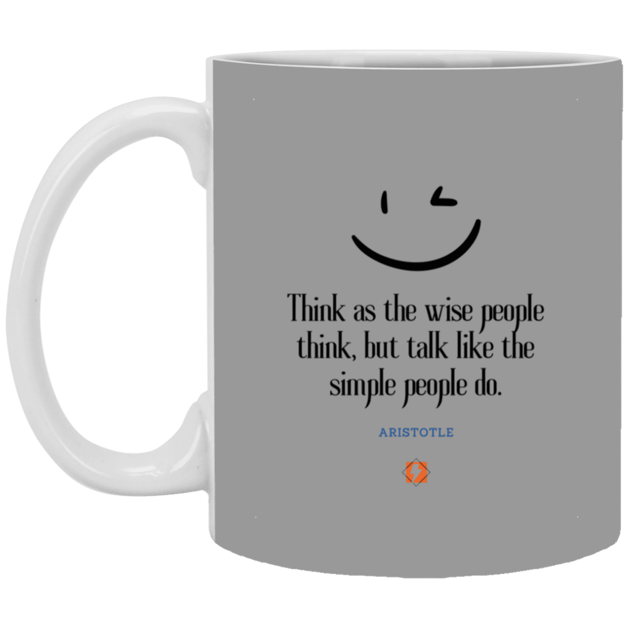 Ceramic Standard Mug 11oz with inspiring Aristotle quote: A129 - Think wisely speak simply - Color: Gray