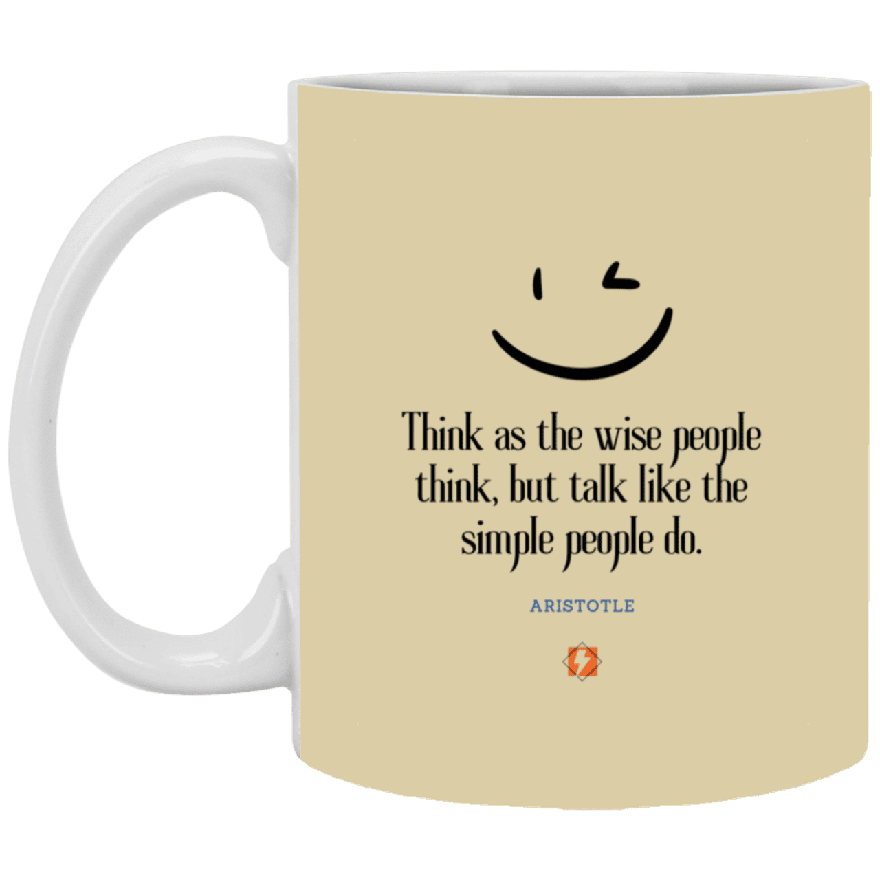 Ceramic Standard Mug 11oz with inspiring Aristotle quote: A129 - Think wisely speak simply - Color: Tan