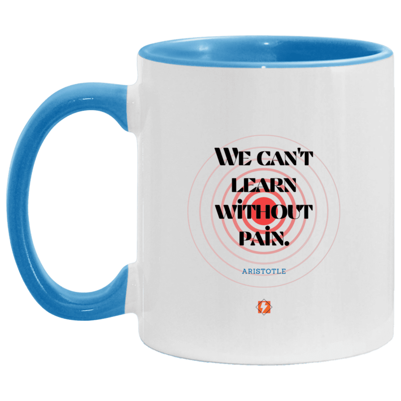 Ceramic Standard Mug 11oz with inspiring Aristotle quote: A131 - Learning comes with pain - Color: White/Light Blue