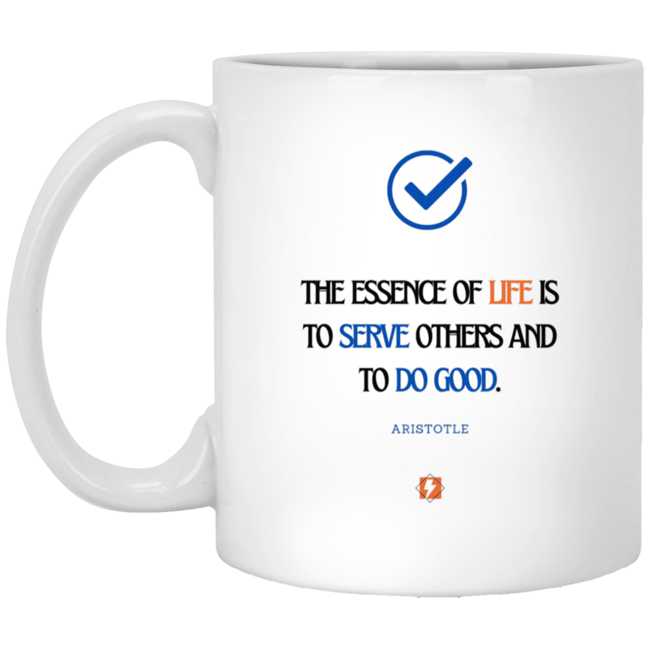 Ceramic Standard Mug 11oz with inspiring Aristotle quote: A132 - Life is about serving others - Color: Plain White