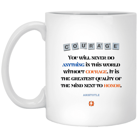 Ceramic Standard Mug 11oz with inspiring Aristotle quote: A133 - Courage is the greatest quality - Color: Plain White