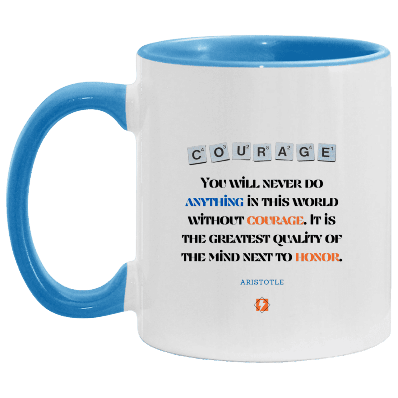 Ceramic Standard Mug 11oz with inspiring Aristotle quote: A133 - Courage is the greatest quality - Color: White/Light Blue