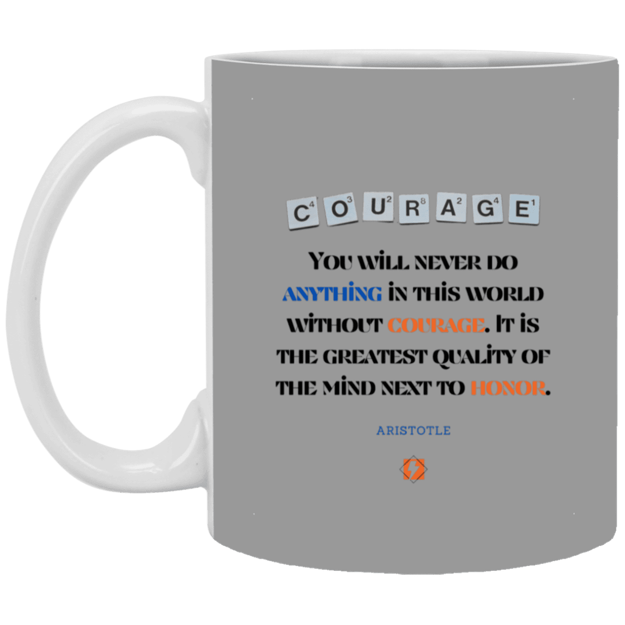 Ceramic Standard Mug 11oz with inspiring Aristotle quote: A133 - Courage is the greatest quality - Color: Gray