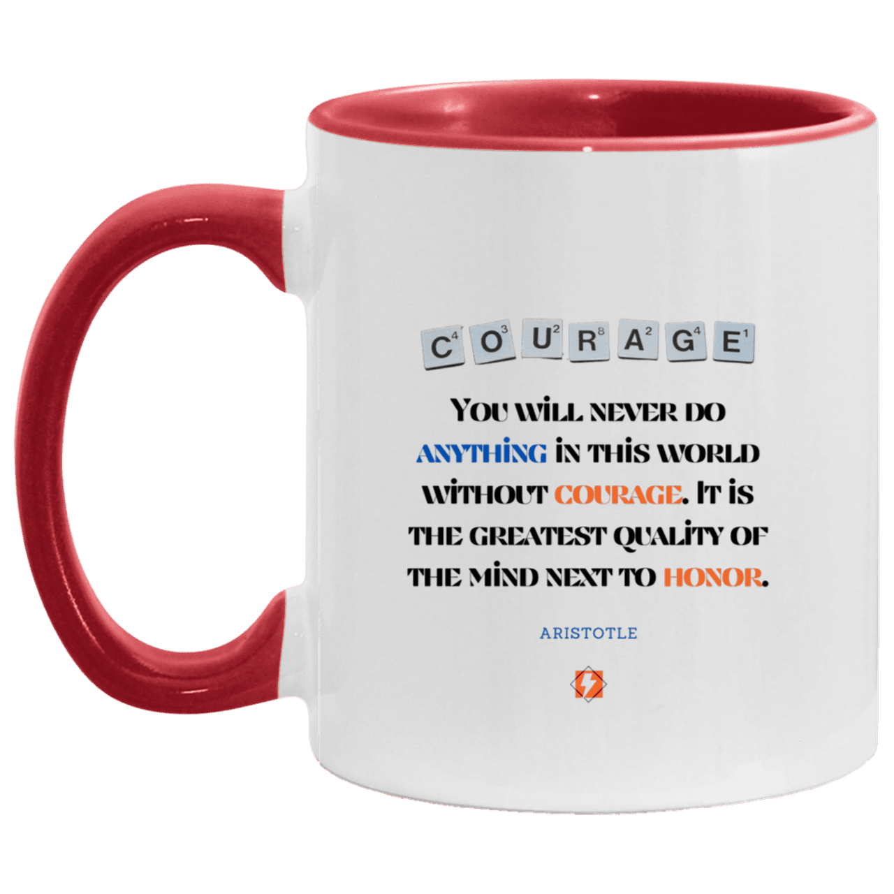 Ceramic Standard Mug 11oz with inspiring Aristotle quote: A133 - Courage is the greatest quality - Color: White/Red