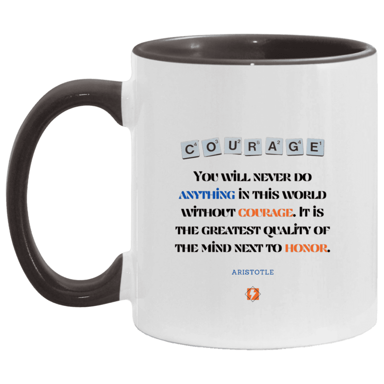 Ceramic Standard Mug 11oz with inspiring Aristotle quote: A133 - Courage is the greatest quality - Color: White/Black