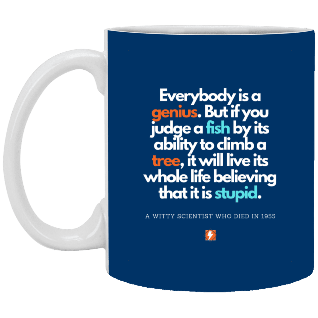 Ceramic Standard Mug 11oz with inspiring Einstein quote: E103 - Everybody is a genius - Color: Royal