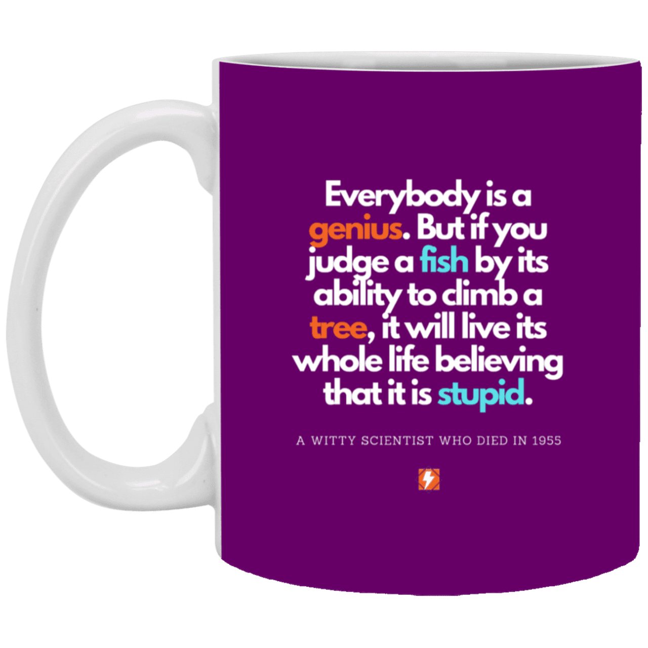 Ceramic Standard Mug 11oz with inspiring Einstein quote: E103 - Everybody is a genius - Color: Purple