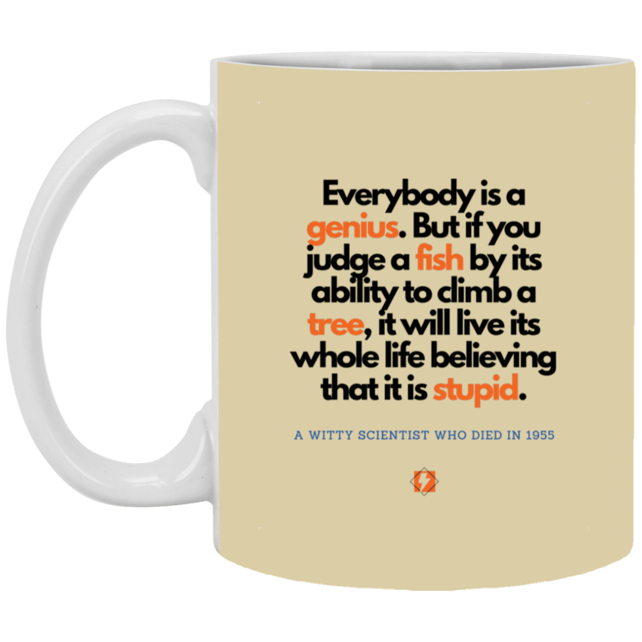 Ceramic Standard Mug 11oz with inspiring Einstein quote: E103 - Everybody is a genius - Color: Tan