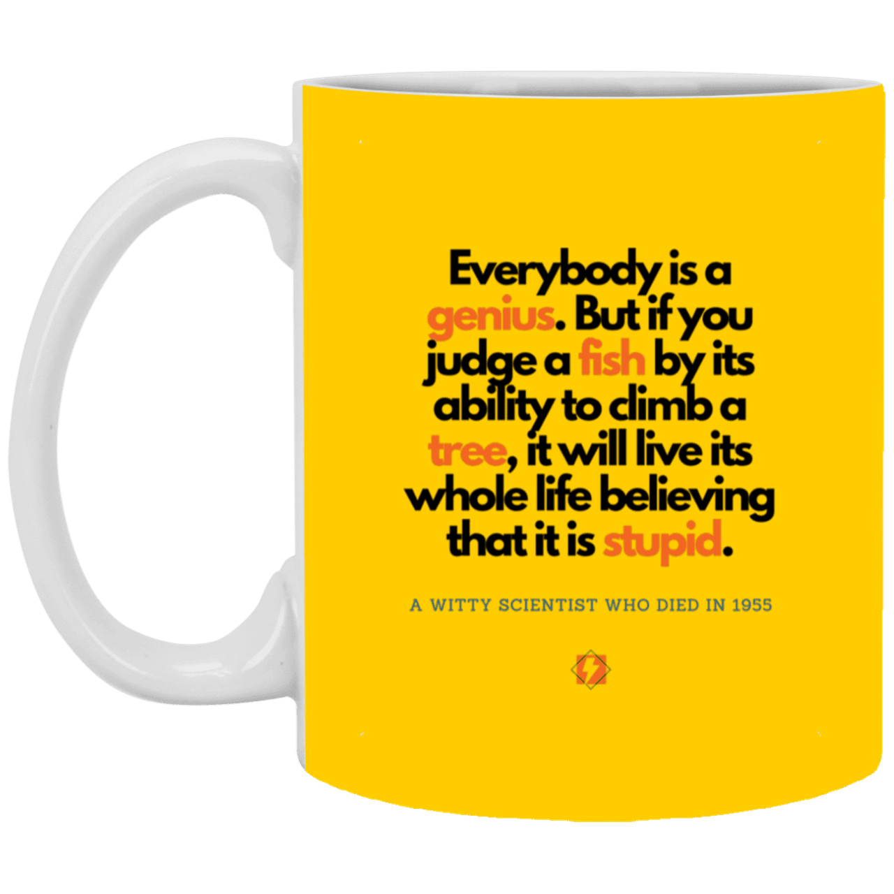 Ceramic Standard Mug 11oz with inspiring Einstein quote: E103 - Everybody is a genius - Color: Athletic Gold