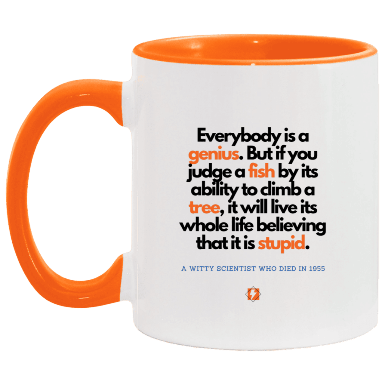 Ceramic Standard Mug 11oz with inspiring Einstein quote: E103 - Everybody is a genius - Color: White/Orange