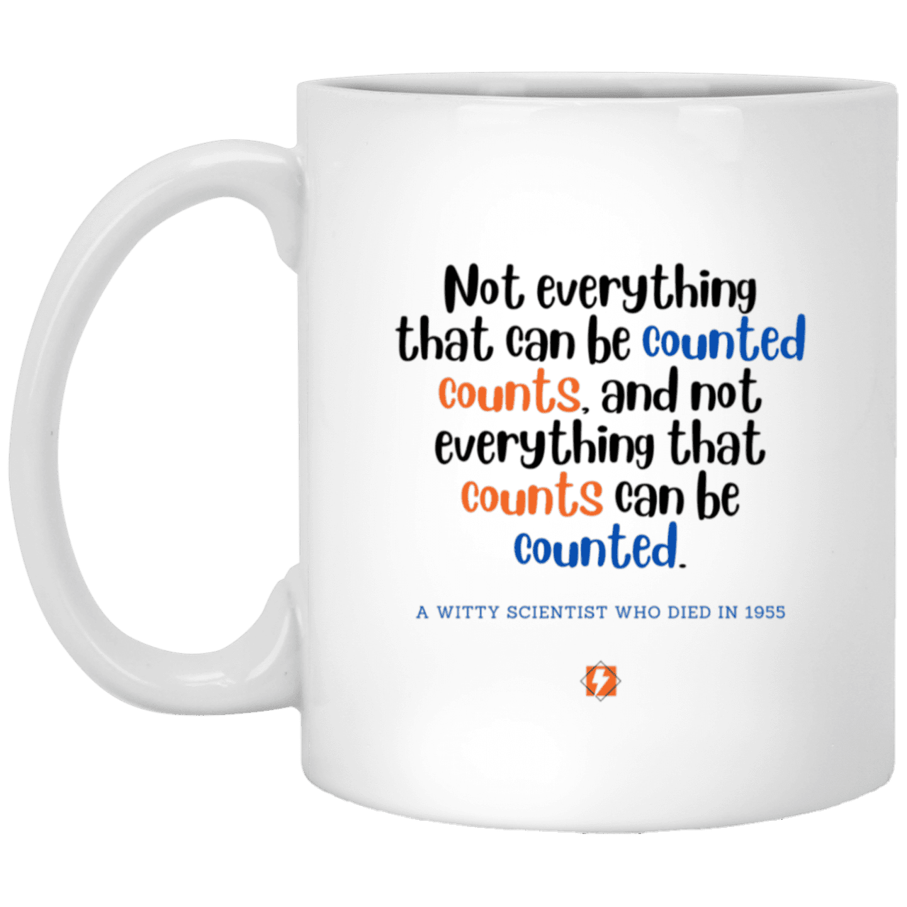 Ceramic Standard Mug 11oz with inspiring Einstein quote: E104 - Counting that which counts - Color: Plain White