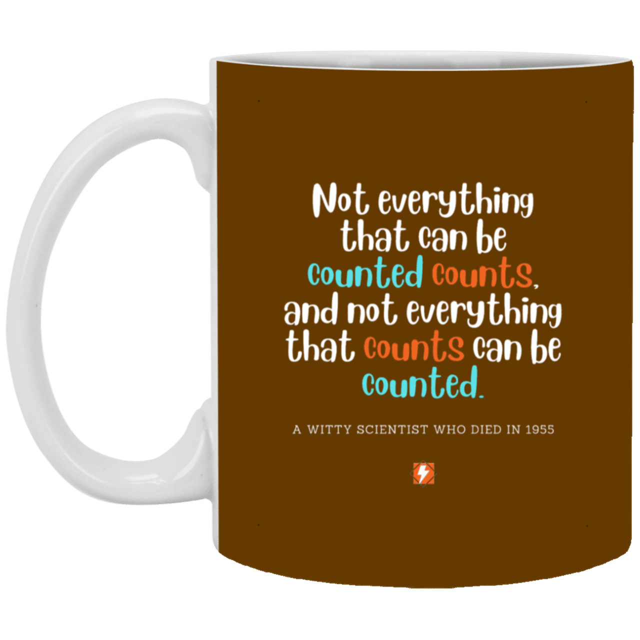 Ceramic Standard Mug 11oz with inspiring Einstein quote: E104 - Counting that which counts - Color: Brown