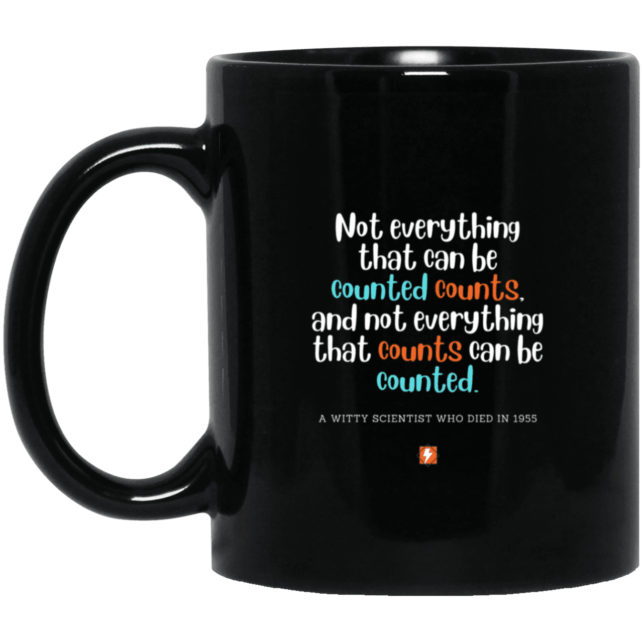 Ceramic Standard Mug 11oz with inspiring Einstein quote: E104 - Counting that which counts - Color: Plain Black