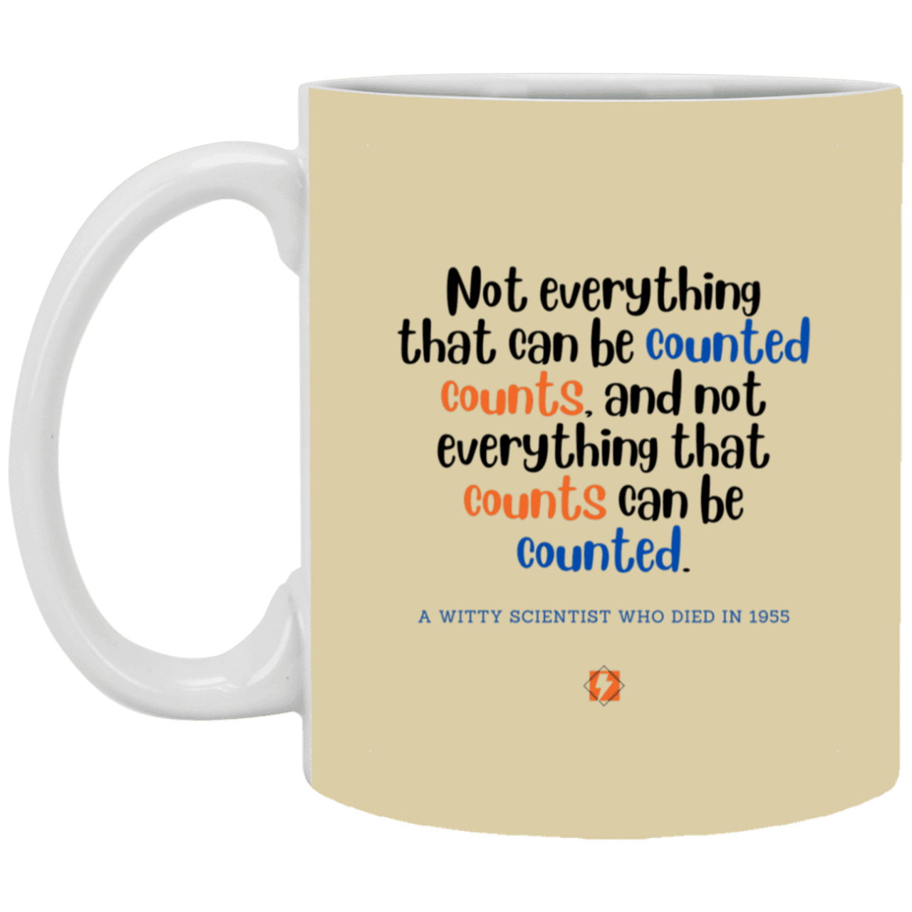 Ceramic Standard Mug 11oz with inspiring Einstein quote: E104 - Counting that which counts - Color: Tan